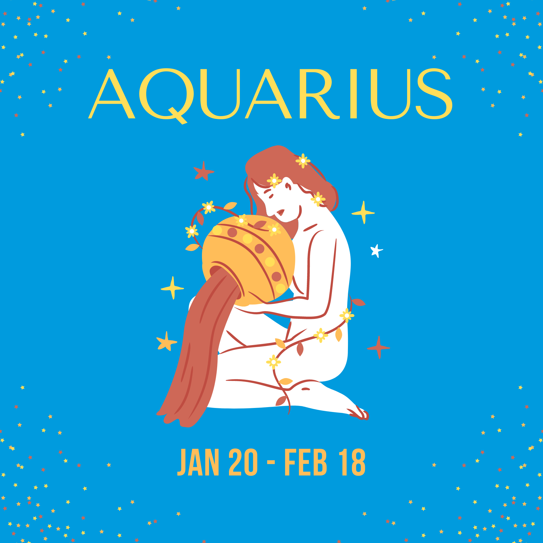 Aquarius: January 20 - February 18