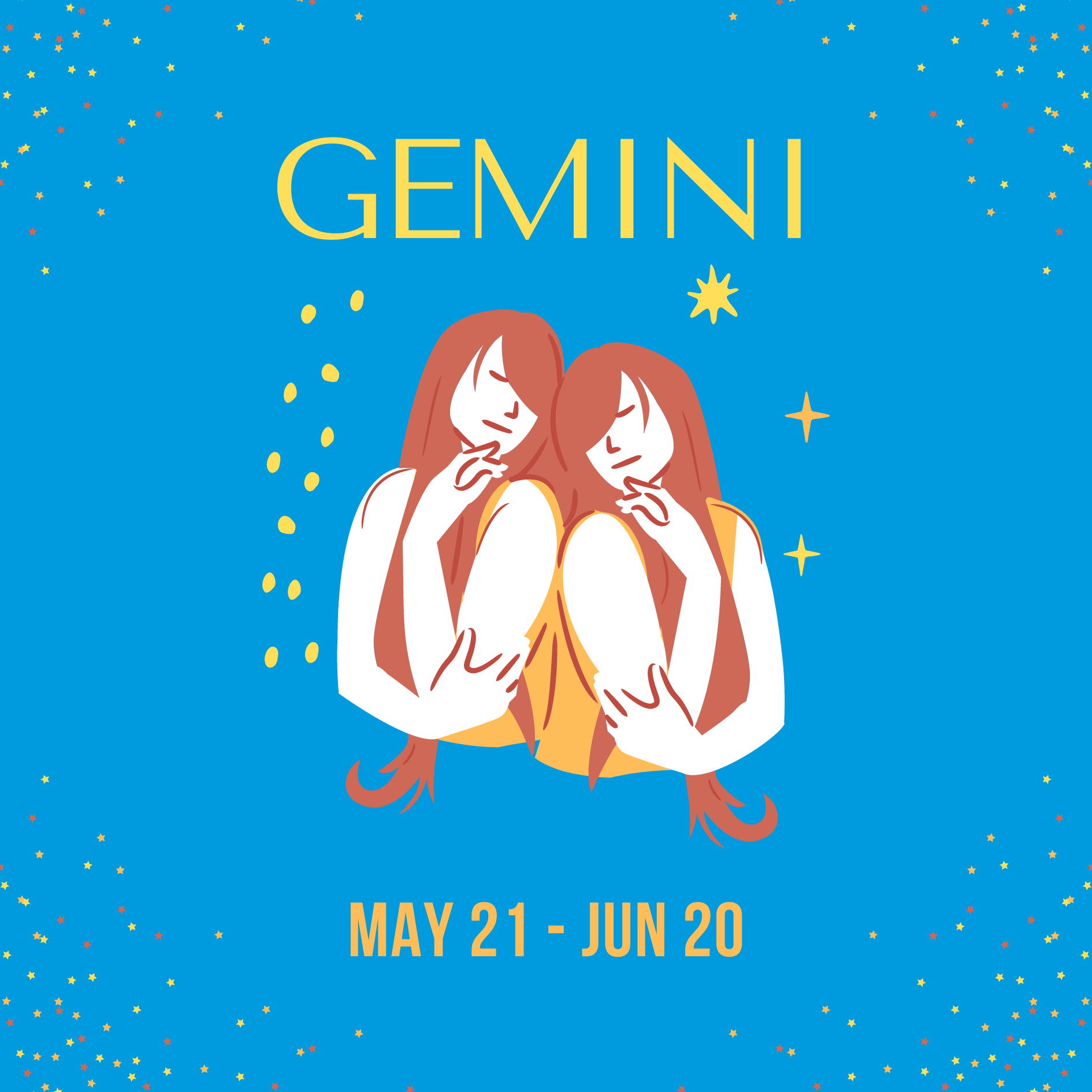 Gemini: May 21 - June 20